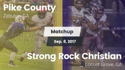 Matchup: Pike County High GA vs. Strong Rock Christian  2017