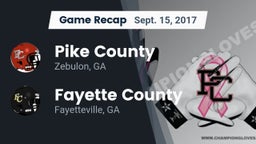 Recap: Pike County  vs. Fayette County  2017