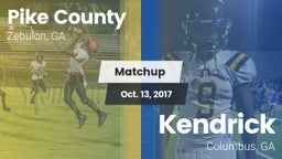 Matchup: Pike County High GA vs. Kendrick  2017