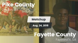 Matchup: Pike County High GA vs. Fayette County  2018