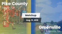 Matchup: Pike County High GA vs. Greenville  2018