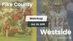 Matchup: Pike County High GA vs. Westside  2018