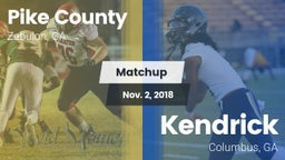 Matchup: Pike County High GA vs. Kendrick  2018