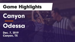 Canyon  vs Odessa  Game Highlights - Dec. 7, 2019