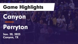 Canyon  vs Perryton  Game Highlights - Jan. 20, 2023