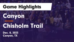 Canyon  vs Chisholm Trail  Game Highlights - Dec. 8, 2023