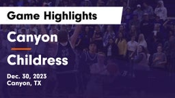 Canyon  vs Childress  Game Highlights - Dec. 30, 2023