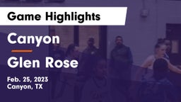 Canyon  vs Glen Rose  Game Highlights - Feb. 25, 2023