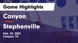 Canyon  vs Stephenville  Game Highlights - Feb. 24, 2023