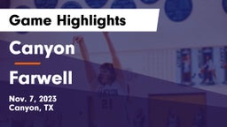 Canyon  vs Farwell  Game Highlights - Nov. 7, 2023