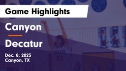 Canyon  vs Decatur  Game Highlights - Dec. 8, 2023