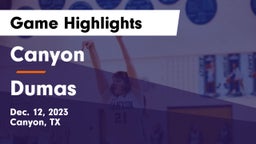 Canyon  vs Dumas  Game Highlights - Dec. 12, 2023