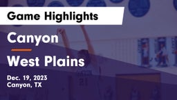 Canyon  vs West Plains  Game Highlights - Dec. 19, 2023