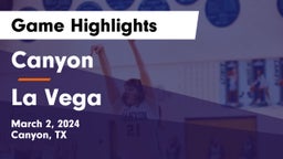 Canyon  vs La Vega  Game Highlights - March 2, 2024