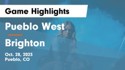 Pueblo West  vs Brighton  Game Highlights - Oct. 28, 2023