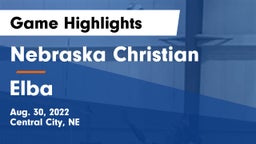 Nebraska Christian  vs Elba  Game Highlights - Aug. 30, 2022