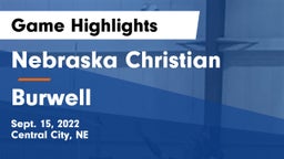 Nebraska Christian  vs Burwell  Game Highlights - Sept. 15, 2022