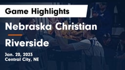 Nebraska Christian  vs Riverside  Game Highlights - Jan. 20, 2023