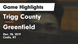 Trigg County  vs Greenfield  Game Highlights - Dec. 28, 2019