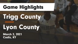 Trigg County  vs Lyon County  Game Highlights - March 2, 2021