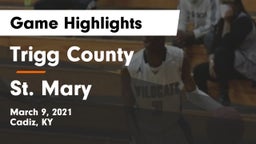 Trigg County  vs St. Mary  Game Highlights - March 9, 2021