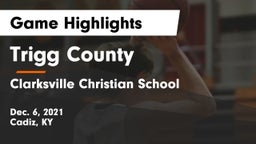 Trigg County  vs Clarksville Christian School Game Highlights - Dec. 6, 2021