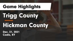 Trigg County  vs Hickman County Game Highlights - Dec. 31, 2021