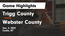 Trigg County  vs Webster County  Game Highlights - Jan. 4, 2022