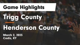 Trigg County  vs Henderson County  Game Highlights - March 2, 2023