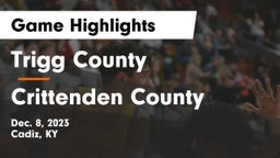 Trigg County  vs Crittenden County  Game Highlights - Dec. 8, 2023