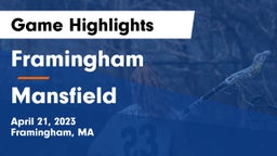 Framingham  vs Mansfield  Game Highlights - April 21, 2023
