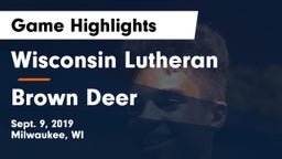 Wisconsin Lutheran  vs Brown Deer  Game Highlights - Sept. 9, 2019