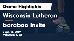 Wisconsin Lutheran  vs baraboo Invite Game Highlights - Sept. 13, 2019