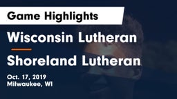 Wisconsin Lutheran  vs Shoreland Lutheran  Game Highlights - Oct. 17, 2019