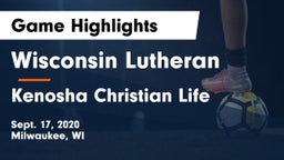 Wisconsin Lutheran  vs Kenosha Christian Life Game Highlights - Sept. 17, 2020
