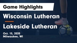 Wisconsin Lutheran  vs Lakeside Lutheran  Game Highlights - Oct. 15, 2020