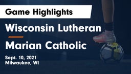 Wisconsin Lutheran  vs Marian Catholic Game Highlights - Sept. 10, 2021
