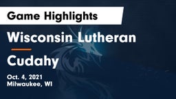 Wisconsin Lutheran  vs Cudahy Game Highlights - Oct. 4, 2021