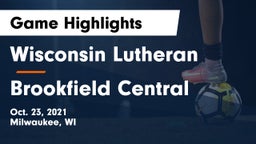 Wisconsin Lutheran  vs Brookfield Central  Game Highlights - Oct. 23, 2021