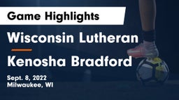 Wisconsin Lutheran  vs Kenosha Bradford Game Highlights - Sept. 8, 2022