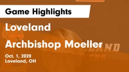 Loveland  vs Archbishop Moeller  Game Highlights - Oct. 1, 2020