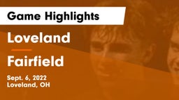 Loveland  vs Fairfield  Game Highlights - Sept. 6, 2022