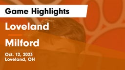 Loveland  vs Milford  Game Highlights - Oct. 12, 2023