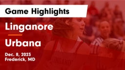 Linganore  vs Urbana  Game Highlights - Dec. 8, 2023