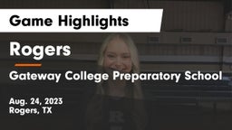 Rogers  vs Gateway College Preparatory School Game Highlights - Aug. 24, 2023