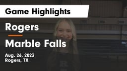 Rogers  vs Marble Falls  Game Highlights - Aug. 26, 2023