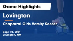 Lovington  vs Chaparral Girls Varsity Soccer Game Highlights - Sept. 21, 2021