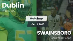 Matchup: Dublin  vs. SWAINSBORO  2020