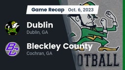 Recap: Dublin  vs. Bleckley County  2023