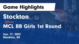 Stockton  vs MCL BB Girls 1st Round Game Highlights - Jan. 17, 2022
